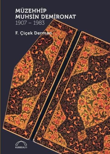 Müzehhip Muhsin Demironat 1907 - 1983 (Ciltli) | Kitap Ambarı