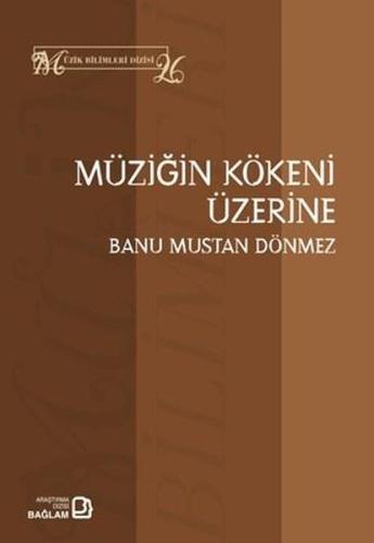 Müziğin Kökeni Üzerine - Müzik Bilimleri Dizisi