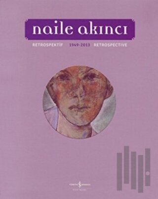 Naile Akıncı - Retrospektif
