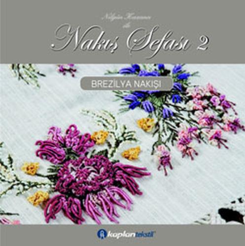 Nakış Sefası 2
