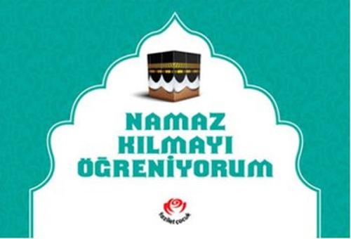 Namaz Kılmayı Öğreniyorum - Erkekler İçin (Ciltli)