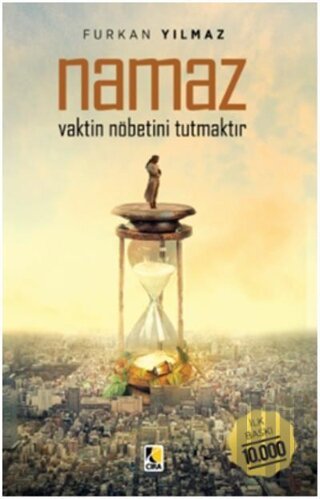 Namaz Vaktin Nöbetini Tutrmaktır