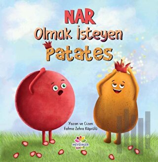 Nar Olmak İsteyen Patates | Kitap Ambarı