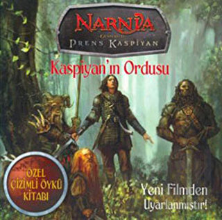 Narnia Günlükleri Prens Kaspiyan Kaspiyan’ın Ordusu