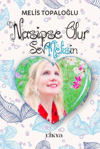 Nasipse Olur - Sevmelisin | Kitap Ambarı