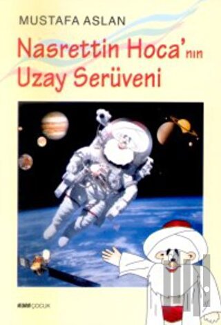 Nasrettin Hoca’nın Uzay Serüveni