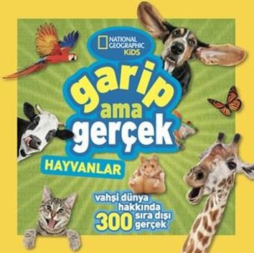 National Geographic Kids - Garip Ama Gerçek - Hayvanlar