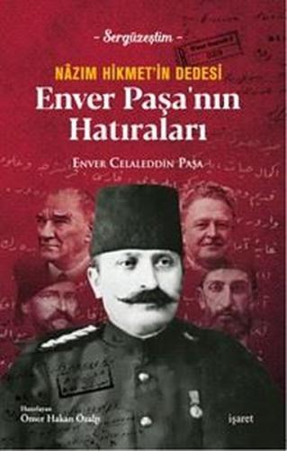 Nazım Hikmet'in Dedesi Enver Paşa'nın Hatıraları