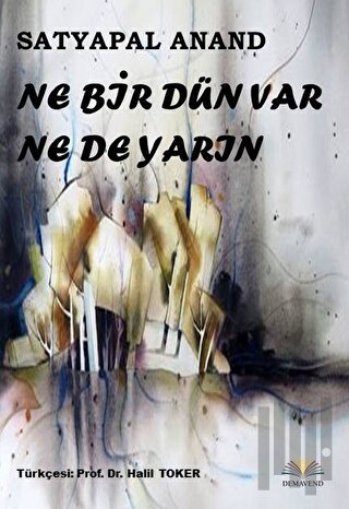 Ne Bir Dün Var Ne De Yarın