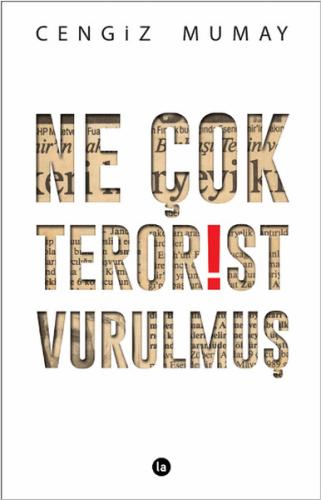 Ne Çok Terörist Vurulmuş