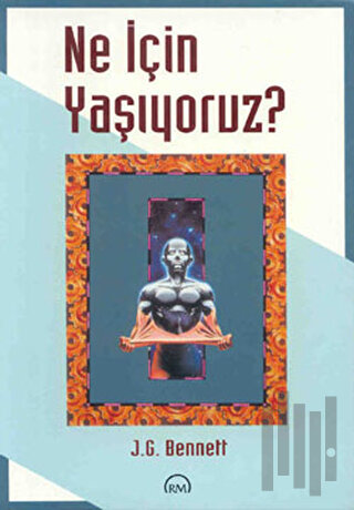 Ne İçin Yaşıyoruz? | Kitap Ambarı