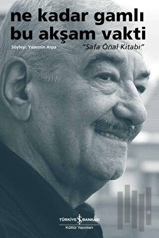 Ne Kadar Gamlı Bu Akşam Vakti - Safa Önal Kitabı