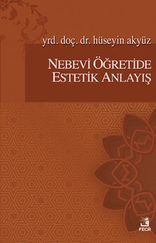 Nebevi Öğretide Estetik Anlayış | Kitap Ambarı