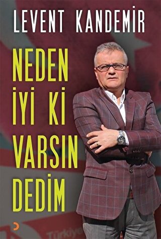 Neden İyi ki Varsın Dedim