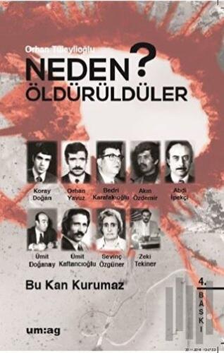 Neden Öldürüldüler? 2 - Bu Kan Kurumaz
