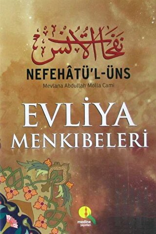 Nefehatü'l-Üns Evliya Menkıbeleri (Şamua) (Ciltli)
