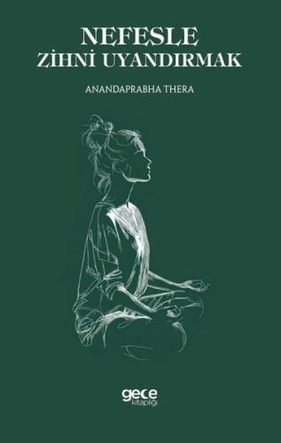 Nefesle Zihni Uyandırmak