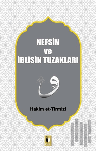 Nefsin ve İblisin Tuzakları