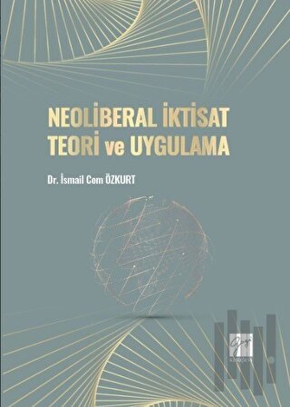 Neoliberal İktisat Teori ve Uygulama