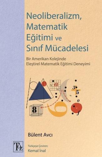 Neoliberalizm Matematik Eğitimi ve Sınıf Mücadelesi