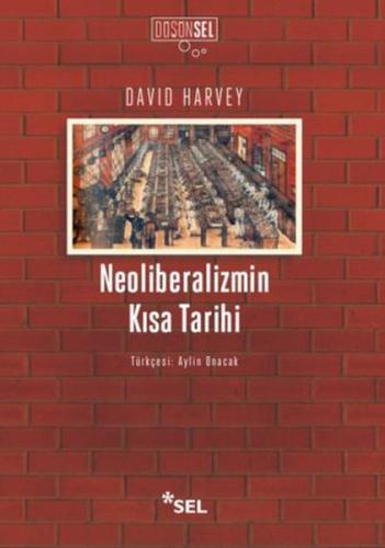 Neoliberalizmin Kısa Tarihi | Kitap Ambarı