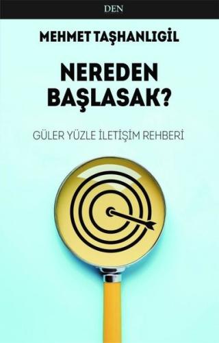 Nereden Başlasak? Güler Yüzle İletişim Rehberi | Kitap Ambarı