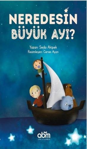 Neredesin Büyük Ayı? | Kitap Ambarı