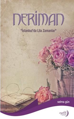 Neriman - İstanbul'da Lila Zamanlar