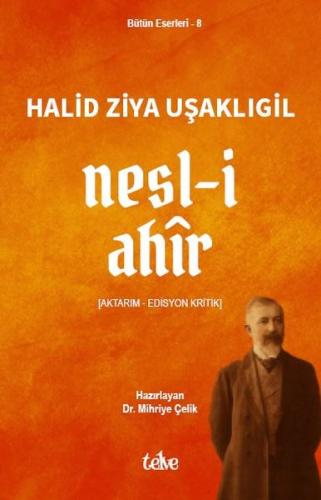 Nesl-i Ahir (Aktarım - Edisyon Kritik) | Kitap Ambarı