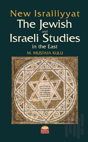 New Israiliyyat: The Jewish and Israeli Studies in the East