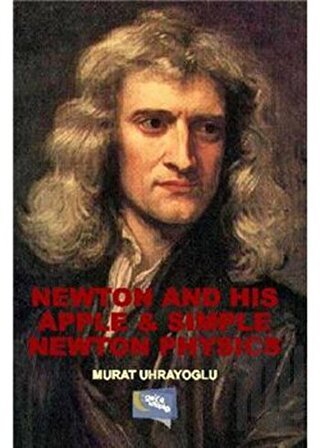 Newton And His Apple Simple Newton Physics