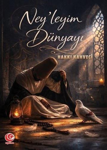 Ney'leyim Dünyayı | Kitap Ambarı