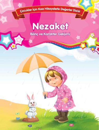 Nezaket - Bilinç ve Karakter Gelişimi | Kitap Ambarı