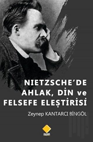Nietzsche'de Ahlak, Din ve Felsefe Eleştirisi