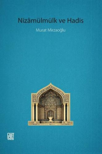 Nizamülmülk ve Hadis