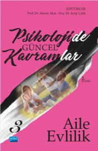 Psikolojide Güncel Kavramlar - 3 Aile - Evlilik