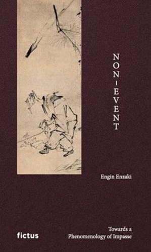 Non-Event - Towards a Phenomenology of Impasse