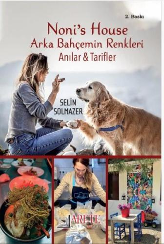 Noni's House - Arka Bahçemin Renkleri - Anılar & Tarifler