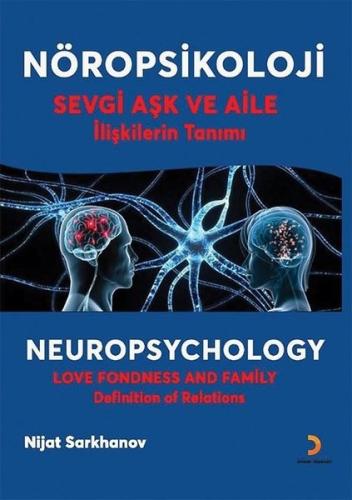 Nöropsikoloji - Sevgi Aşk ve Aile İlişkilerin Tanımı