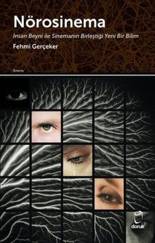 Nörosinema: İnsan Beyni İle Sinemanın Birleştiği Yeni Bir Bilim | Kita