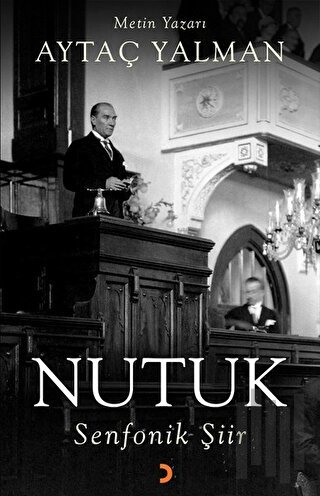 Nutuk - Senfonik Şiir | Kitap Ambarı