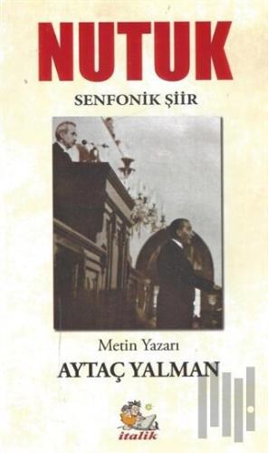 Nutuk (Senfonik Şiir)