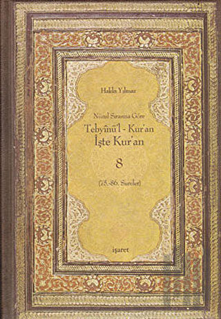 Nüzul Sırasına Göre Tebyinü’l Kur’an - İşte Kur’an 8 (Ciltli)