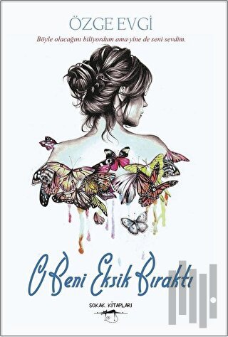 O Beni Eksik Bırkatı