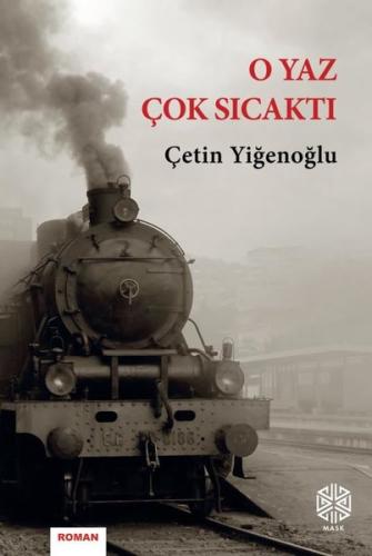 O Yaz Çok Sıcaktı | Kitap Ambarı