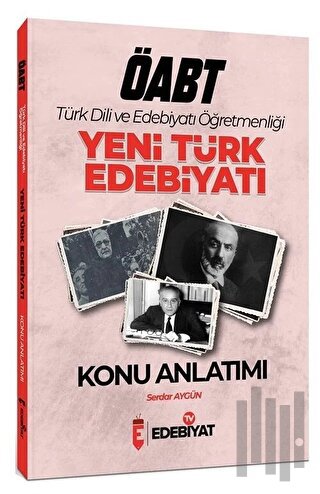 ÖABT Türk Dili ve Edebiyatı Yeni Türk Edebiyatı Konu Anlatımı