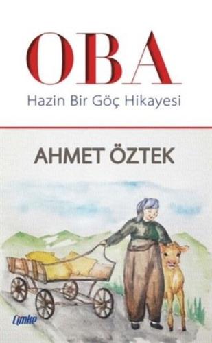Oba - Hazin Bir Göç Hikayesi