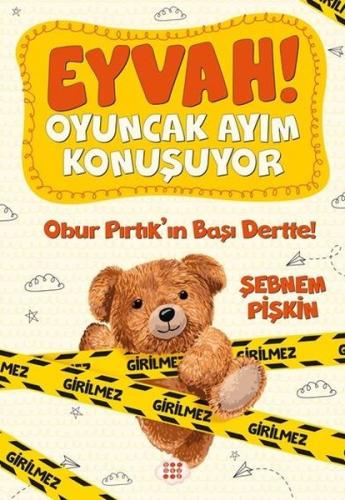 Obur Pırtık'ın Başı Dertte!  -  Eyvah! Oyuncak Ayım Konuşuyor - 1