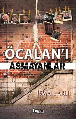 Öcalan’ı Asmayanlar | Kitap Ambarı