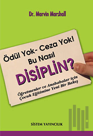 Ödül Yok, Ceza Yok! Bu Nasıl Disiplin?
